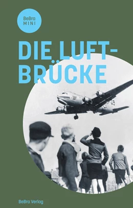 Abbildung von Prell / Sweringen | Die Luftbrücke | 1. Auflage | 2024 | beck-shop.de