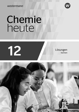 Abbildung von Chemie heute SII 11. Lösungen. Für Sachsen | 1. Auflage | 2024 | beck-shop.de