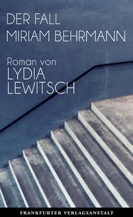 Abbildung von Lewitsch | Der Fall Miriam Behrmann | 1. Auflage | 2024 | beck-shop.de