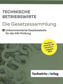 Abbildung von Fresow | Technische Betriebswirte - Die Gesetzessammlung | 3. Auflage | 2024 | beck-shop.de