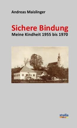 Abbildung von Maislinger | Sichere Bindung | 1. Auflage | 2023 | beck-shop.de