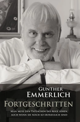 Abbildung von Emmerlich | FORTGESCHRITTEN (Teil 4 der Autobiografie, Paperback) | 1. Auflage | 2024 | beck-shop.de