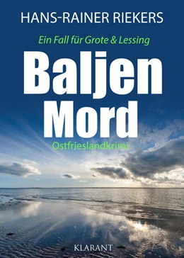 Abbildung von Riekers | Baljenmord. Ostfrieslandkrimi | 1. Auflage | 2024 | beck-shop.de