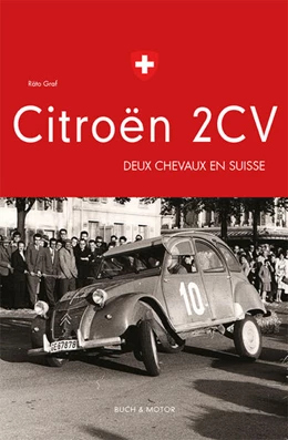 Abbildung von Graf | Citroën 2CV - Deux chevaux en Suisse | 1. Auflage | 2023 | beck-shop.de
