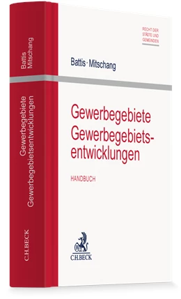 Abbildung von Battis / Mitschang | Gewerbegebiete / Gewerbegebietsentwicklungen | 1. Auflage | 2025 | beck-shop.de