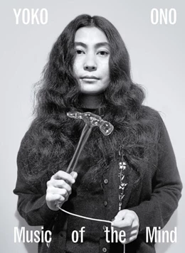 Abbildung von Bingham / Hendricks | Yoko Ono. Music of the Mind | 1. Auflage | 2024 | beck-shop.de