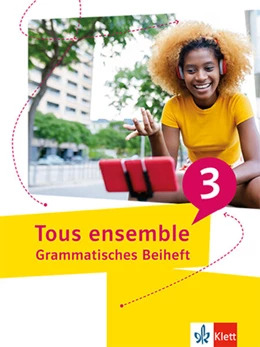 Abbildung von Tous ensemble 3. Grammatisches Beiheft 3. Lernjahr | 1. Auflage | 2024 | beck-shop.de