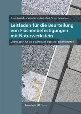 Abbildung von Leitfaden für die Beurteilung von Flächenbefestigungen mit Naturwerkstein | 1. Auflage | 2024 | beck-shop.de