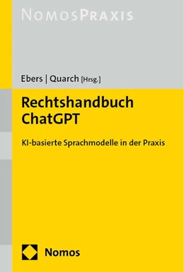 Abbildung von Ebers / Quarch (Hrsg.) | Rechtshandbuch ChatGPT | 1. Auflage | 2024 | beck-shop.de