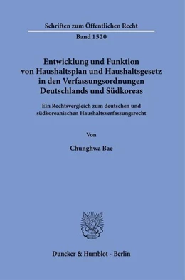 Abbildung von Bae | Entwicklung und Funktion von Haushaltsplan und Haushaltsgesetz in den Verfassungsordnungen Deutschlands und Südkoreas. | 1. Auflage | 2024 | beck-shop.de