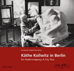Abbildung von Berndt / Flemming | Käthe Kollwitz in Berlin | 2. Auflage | 2024 | beck-shop.de