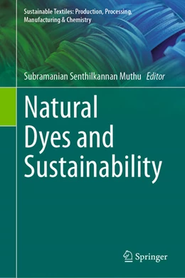 Abbildung von Muthu | Natural Dyes and Sustainability | 1. Auflage | 2024 | beck-shop.de