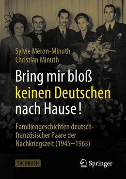 Abbildung von Minuth / Méron-Minuth | Bring mir bloß keinen Deutschen nach Hause! | 1. Auflage | 2024 | beck-shop.de