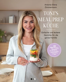 Abbildung von Zimmermann | Toni's Mealprep Küche | 1. Auflage | 2024 | beck-shop.de