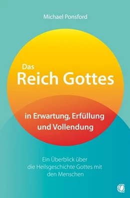 Abbildung von Ponsford | Das Reich Gottes in Erwartung, Erfüllung und Vollendung | 1. Auflage | 2024 | beck-shop.de