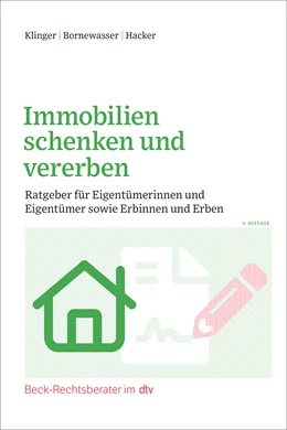 Abbildung von Klinger / Bornewasser | Immobilien schenken und vererben | 6. Auflage | 2025 | beck-shop.de