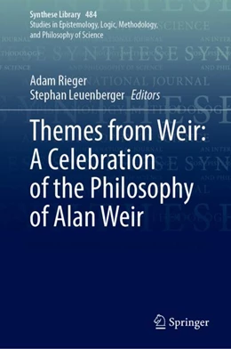 Abbildung von Rieger / Leuenberger | Themes from Weir: A Celebration of the Philosophy of Alan Weir | 1. Auflage | 2024 | beck-shop.de