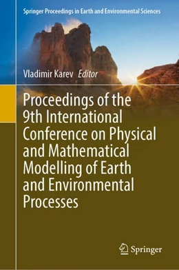 Abbildung von Karev | Proceedings of the 9th International Conference on Physical and Mathematical Modelling of Earth and Environmental Processes | 1. Auflage | 2024 | beck-shop.de