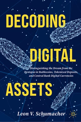Abbildung von Schumacher | Decoding Digital Assets | 1. Auflage | 2024 | beck-shop.de