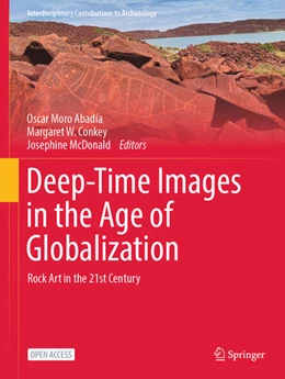 Abbildung von Abadía / Conkey | Deep-Time Images in the Age of Globalization | 1. Auflage | 2024 | beck-shop.de