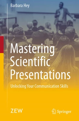 Abbildung von Hey | Mastering Scientific Presentations | 1. Auflage | 2024 | beck-shop.de