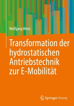 Abbildung von Wiest | Transformation der hydrostatischen Antriebstechnik zur E-Mobilität | 1. Auflage | 2024 | beck-shop.de