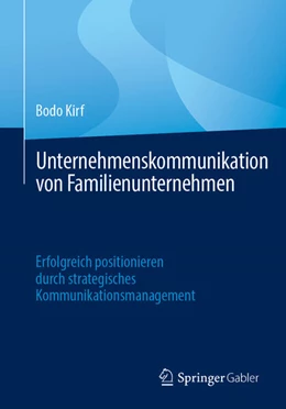 Abbildung von Kirf | Kommunikation von Familienunternehmen | 1. Auflage | 2024 | beck-shop.de