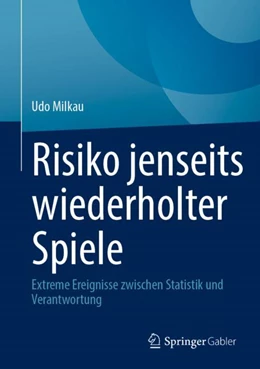 Abbildung von Milkau | Risiko jenseits wiederholter Spiele | 1. Auflage | 2024 | beck-shop.de