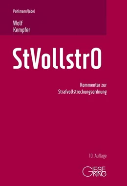 Abbildung von Wolf / Kempfer | Strafvollstreckungsordnung: StVollstrO | 10. Auflage | 2024 | beck-shop.de