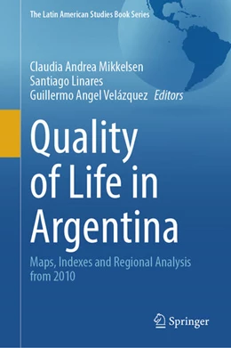 Abbildung von Mikkelsen / Linares | Quality of Life in Argentina | 1. Auflage | 2024 | beck-shop.de