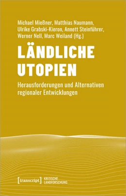 Abbildung von Mießner / Naumann | Ländliche Utopien | 1. Auflage | 2024 | beck-shop.de