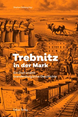 Abbildung von Felsberg | Trebnitz in der Mark | 1. Auflage | 2024 | beck-shop.de