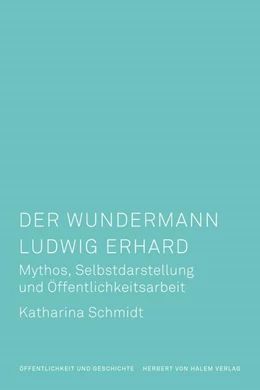 Abbildung von Schmidt | Der Wundermann Ludwig Erhard | 1. Auflage | 2024 | beck-shop.de