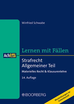 Abbildung von Schwabe | Lernen mit Fällen: Strafrecht Allgemeiner Teil | 14. Auflage | 2024 | beck-shop.de