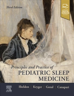 Abbildung von Sheldon / Kryger | Principles and Practice of Pediatric Sleep Medicine | 3. Auflage | 2024 | beck-shop.de