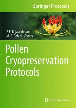 Abbildung von Rajasekharan / Rohini | Pollen Cryopreservation Protocols | 1. Auflage | 2024 | beck-shop.de