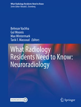 Abbildung von Vachha / Moonis | What Radiology Residents Need to Know: Neuroradiology | 1. Auflage | 2024 | beck-shop.de