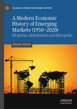 Abbildung von Akarli | A Modern Economic History of Emerging Markets (1950–2020) | 1. Auflage | 2024 | beck-shop.de