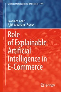 Abbildung von Gaur / Abraham | Role of Explainable Artificial Intelligence in E-Commerce | 1. Auflage | 2024 | 1094 | beck-shop.de