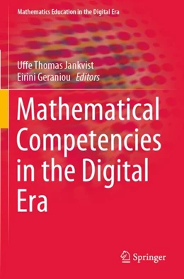 Abbildung von Jankvist / Geraniou | Mathematical Competencies in the Digital Era | 1. Auflage | 2024 | beck-shop.de