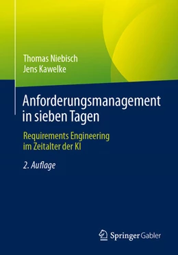 Abbildung von Niebisch / Kawelke | Anforderungsmanagement in sieben Tagen | 2. Auflage | 2024 | beck-shop.de