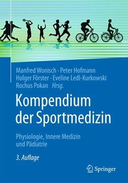 Abbildung von Wonisch / Hofmann | Kompendium der Sportmedizin | 3. Auflage | 2025 | beck-shop.de