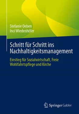 Abbildung von Oeben / Wiedenhöfer | Schritt für Schritt ins Nachhaltigkeitsmanagement | 1. Auflage | 2024 | beck-shop.de