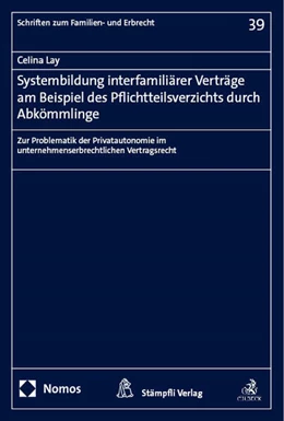 Abbildung von Lay | Systembildung interfamiliärer Verträge am Beispiel des Pflichtteilsverzichts durch Abkömmlinge | 1. Auflage | 2024 | 39 | beck-shop.de