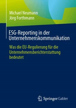 Abbildung von Neumann / Forthmann | ESG-Reporting in der Unternehmenskommunikation | 1. Auflage | 2024 | beck-shop.de