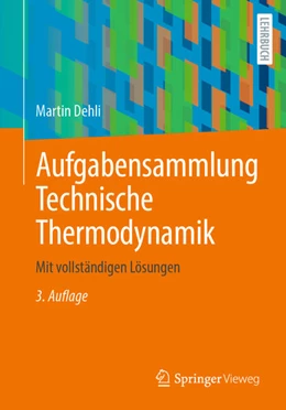 Abbildung von Dehli | Aufgabensammlung Technische Thermodynamik | 3. Auflage | 2024 | beck-shop.de