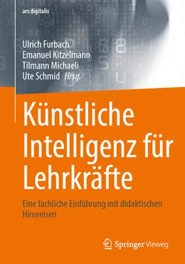 Abbildung von Furbach / Kitzelmann | Künstliche Intelligenz für Lehrkräfte | 1. Auflage | 2024 | beck-shop.de