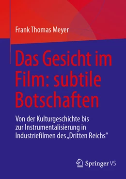 Abbildung von Meyer | Das Gesicht im Film: subtile Botschaften | 1. Auflage | 2024 | beck-shop.de
