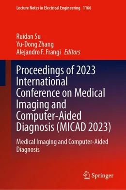 Abbildung von Su / Zhang | Proceedings of 2023 International Conference on Medical Imaging and Computer-Aided Diagnosis (MICAD 2023) | 1. Auflage | 2024 | beck-shop.de