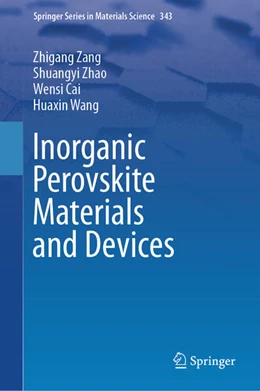 Abbildung von Zang / Zhao | Inorganic Perovskite Materials and Devices | 1. Auflage | 2024 | 343 | beck-shop.de